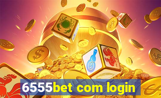 6555bet com login